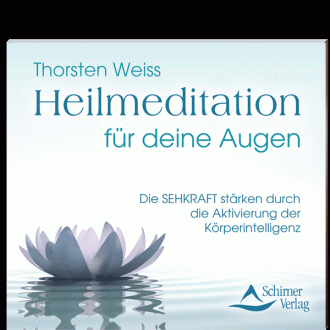 CD: Heilmeditation für deine Augen - Thorsten Weiss
