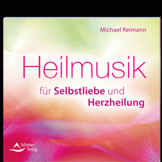 CD: Heilmusik für Selbstliebe und Herzheilung - Michael Reimann