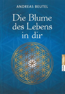 Buch "Die Blume des Lebens in dir", Andreas Beutel