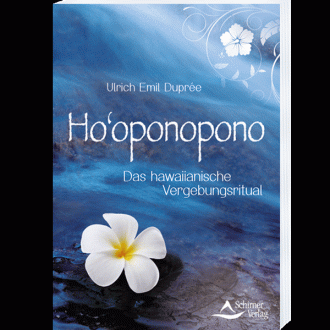 Buch "Ho'oponopono" - Das hawaiianische Vergebungsritual von Ulrich Emil Duprée