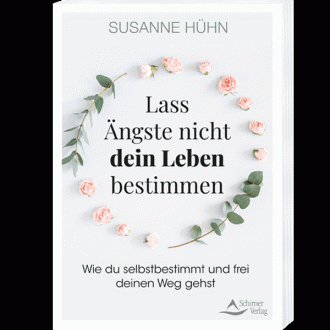 Buch "Lass Ängste nicht dein Leben bestimmen", Susanne Hühn