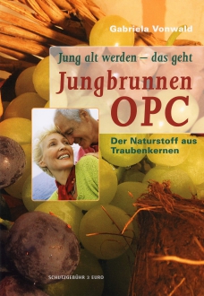 Broschüre "JUNGBRUNNEN OPC, Jung alt werden - das geht" von Gabriela Vonwald