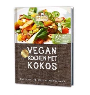 "Vegan kochen mit Kokos" - Das grosse Dr. Goerg Premium Kochbuch, 66 vegane Rezepte